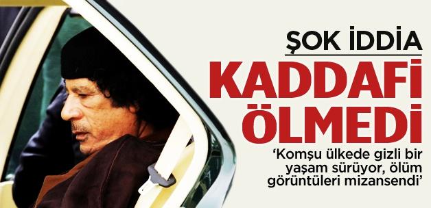 Şok iddia: Kaddafi ölmedi hâlâ yaşıyor