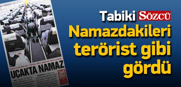 Sözcü, namaz kılanları 'terörist' olarak ima etti