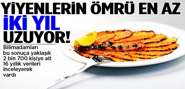 Yiyenlerin ömrü en az iki yıl uzuyor!