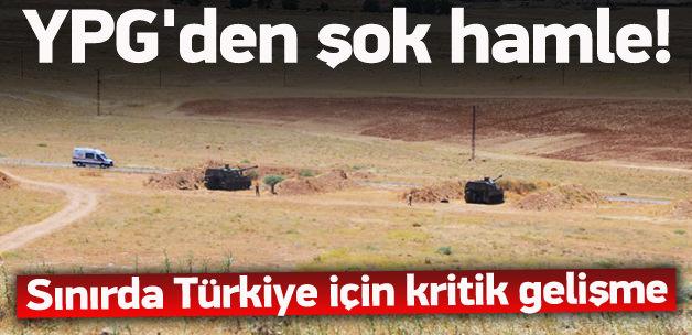YPG'den şok hamle! Türkiye için kritik gelişme