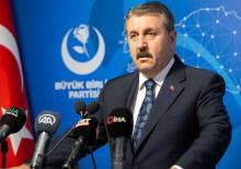 BBP Genel Başkanı Destici'den CHP mesajı
