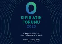 183 &uuml;lke, 120 bakan, 7 bin katılımcı ile sıfır atık forumu başlıyor