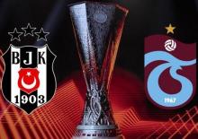 Beşiktaş ve Trabzonspor sahaya &ccedil;ıkıyor! Avrupa Ligi'nde play-off heyecanı